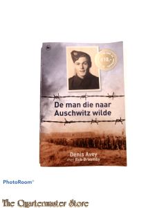 De man die naar Auschwitz wilde
