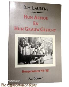 Book - Hun armoe en hun grauwe gezicht, Hongerwinter 44-45