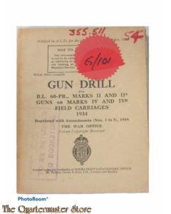 Manual Gun Drill for B.L. 60 PR. Marks II and II* Guns on Marks  IV and IVr  Field Carriages 1934