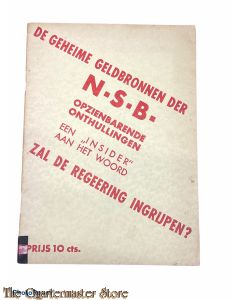 Brochure NSB ; De geheime Geldbronnen der N.S.B. Opzienbare Onthullingen. Een 'Insider' aan het Woord. Zal de Regeering ingrijpen?