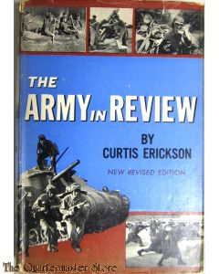 The Army in Review by Curtis L. Erickson