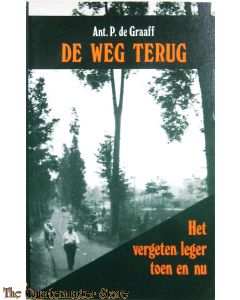 De weg terug het vergeten leger toen en nu